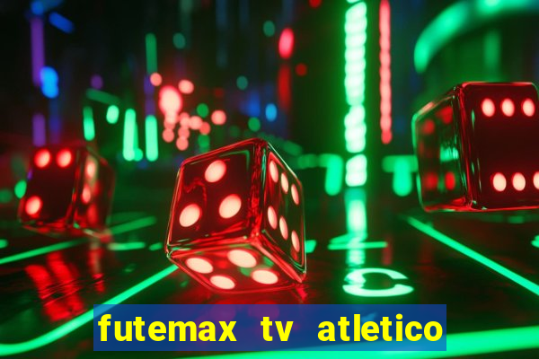 futemax tv atletico x botafogo